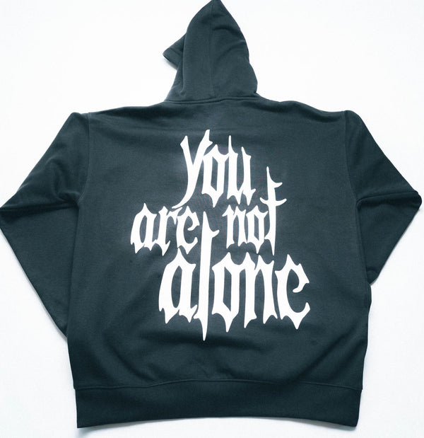 YOU ARE NOT ALONE HOODIE